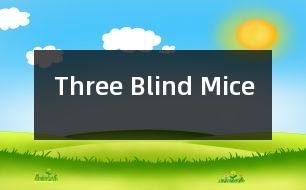 Three Blind Mice