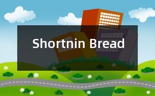 Shortnin Bread