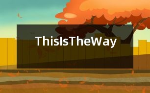 ThisIsTheWay