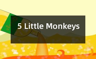 5 Little Monkeys