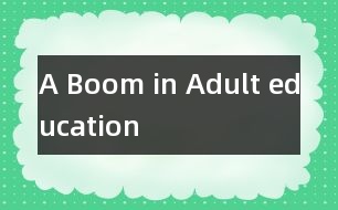 A Boom in Adult education