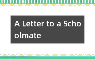 A Letter to a Schoolmate