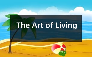 The Art of Living